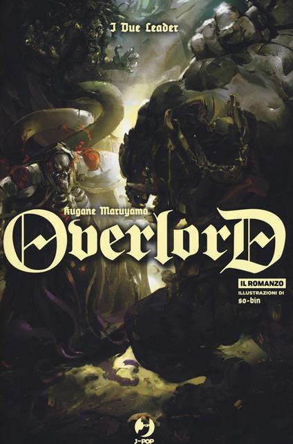 Overlord 8 – I due leader | Light novel in italiano