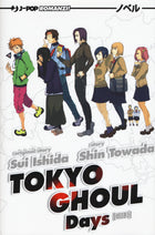 Tokyo Ghoul – Days | Light novel – copertina completa dell’edizione italiana