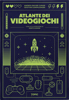 Atlante dei videogiochi – Andrea Cuman e Cristian Confalonieri – copertina completa