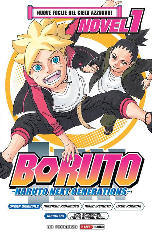 Boruto 1 – Nuove foglie nel cielo azzurro! | Romanzo - L’emporio dell’avventuriero
