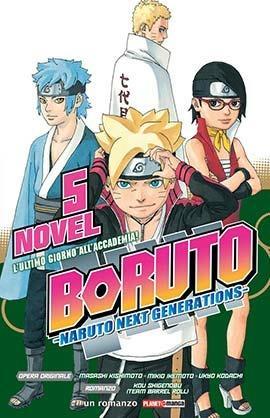 Boruto 5 – L'ultimo giorno all'Accademia! | Romanzo - L’emporio dell’avventuriero