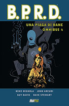 B.P.R.D. Omnibus 4 - Una piaga di rane