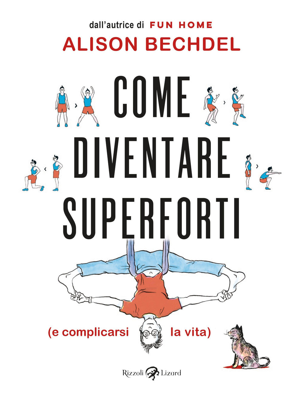 Come diventare superforti e complicarsi la vita — copertina integrale