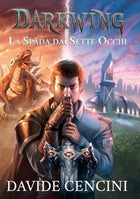Darkwing 1 – La spada dai sette occhi | Romanzo - L’emporio dell’avventuriero