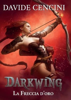 Darkwing 3 – La freccia d'oro | Romanzo - L’emporio dell’avventuriero