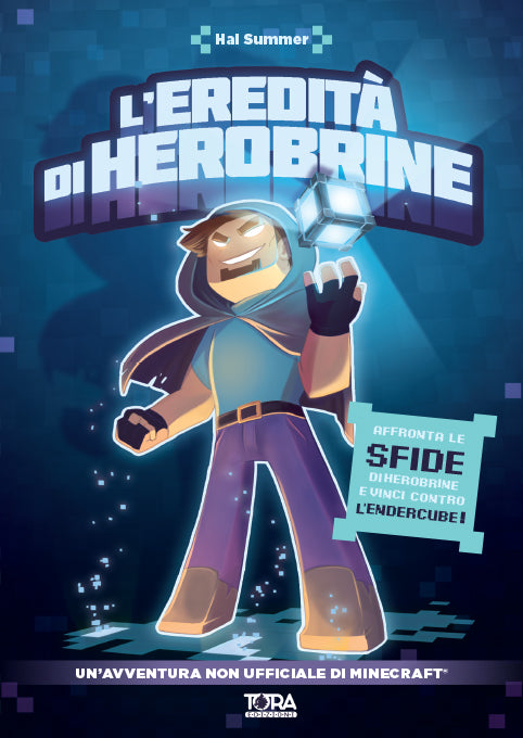 L’eredità di Herobrine – Un’avventura non ufficiale di Minecraft – copertina completa