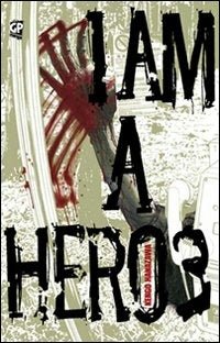 I Am a Hero 3 – GP Manga - L’emporio dell’avventuriero