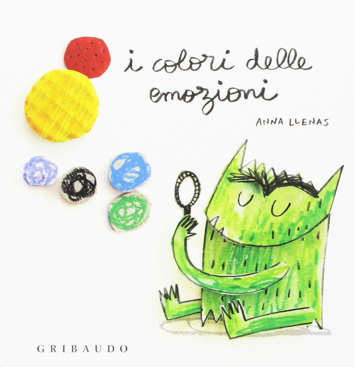 I colori delle emozioni – Anna Llenas - L’emporio dell’avventuriero