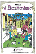 Il Decamerdone – Chiole | Feltrinelli Comics - L’emporio dell’avventuriero