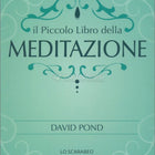 Il piccolo libro della meditazione - L’emporio dell’avventuriero