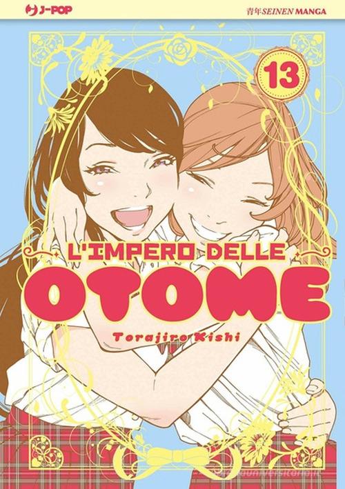 L’impero delle Otome 13 – Torajiro Kishi – J-POP italiano