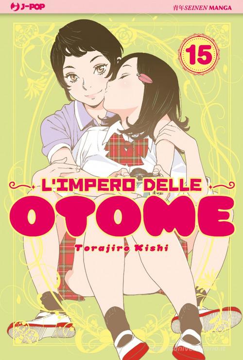 L’impero delle Otome 15 – Torajiro Kishi – J-POP italiano
