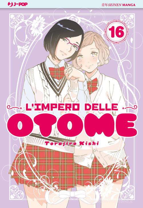 L’impero delle Otome 16 – Torajiro Kishi – J-POP italiano