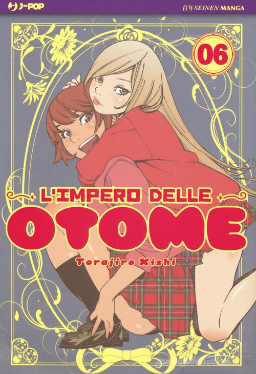 L’impero delle Otome 6 – Torajiro Kishi – J-POP italiano