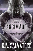 La leggenda di Drizzt. Vol. 31 - Arcimago, il ritorno libro 1 — immagine completa del prodotto