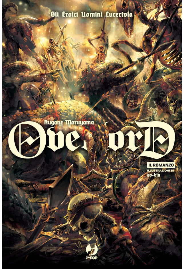 Overlord 4 – Gli eroici uomini lucertola | Light novel in italiano — immagine completa del prodotto