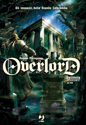 Overlord 7 - Gli invasori della Grande Catacomba, copertina della light novel italiana