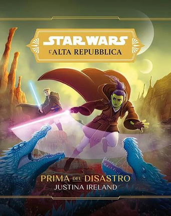 Star Wars L'Alta Repubblica - Prima del disastro, copertina del romanzo italiano di Justina Ireland