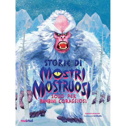 Storie di Mostri Mostruosi Solo per Bambini Coraggiosi - L’emporio dell’avventuriero