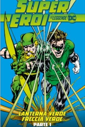 Supereroi – Le leggende DC 17: Lanterna Verde / Freccia Verde – Parte 1 - L’emporio dell’avventuriero