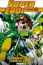 Lanterna Verde / Freccia Verde – Parte 2 – Supereroi Le leggende DC 18, copertina dell’edizione italiana