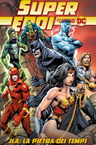 JLA: La pietra dei tempi – Supereroi Le leggende DC 20, copertina dell’edizione italiana