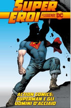 Action Comics: Superman e gli uomini d’acciaio – Supereroi Le leggende DC 23, copertina dell’edizione italiana