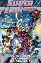Justice League: Il cammino del criminale – Supereroi Le leggende DC 26, copertina dell’edizione italiana
