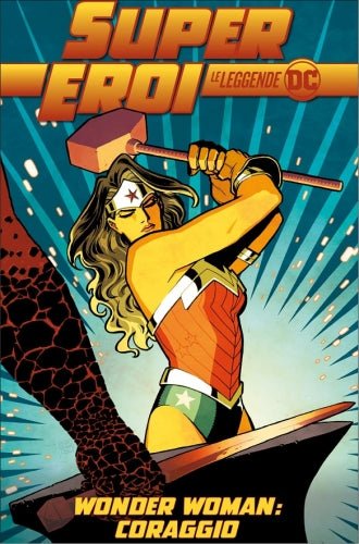 Supereroi – Le leggende DC 29: Wonder Woman: Coraggio - L’emporio dell’avventuriero