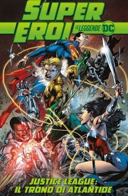 Justice League: Il trono di Atlantide – Supereroi Le leggende DC 33, copertina dell’edizione italiana