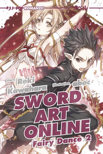 Sword Art Online 4 – Fairy Dance 2 | Light novel in italiano - L’emporio dell’avventuriero