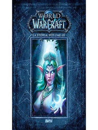 World of Warcraft - La storia volume 3, copertina dell'edizione italiana Magic Press
