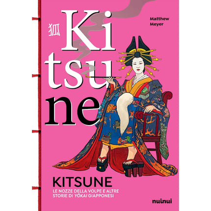 Nuinui Edizioni - Kitsune, le Nozze della Volpe e Altre Storie - L’emporio dell’avventuriero