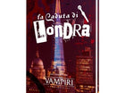 Vampiri La Masquerade (5° Edizione) - La Caduta di Londra (Espansione) - L’emporio dell’avventuriero